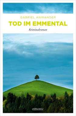 Tod im Emmental von Anwander,  Gabriel