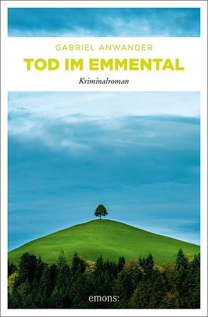 Tod im Emmental von Anwander,  Gabriel