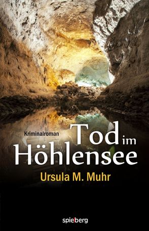 Tod im Höhlensee von Muhr,  Ursula M.