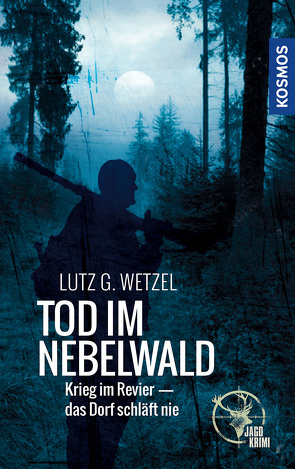 Tod im Nebelwald von Wetzel,  Lutz G.