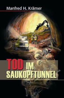 Tod im Saukopftunnel von Hartmann,  Werner, Krämer,  Manfred Hans, Schmitt,  Maria A
