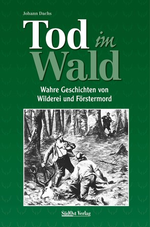 Tod im Wald von Dachs,  Johann