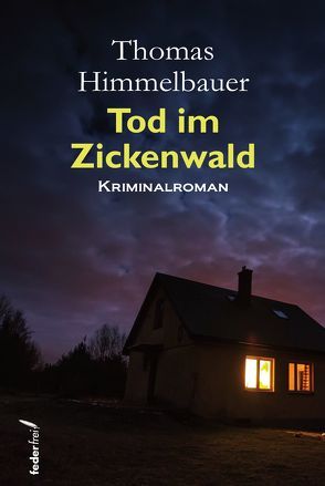 Tod im Zickenwald von Himmelbauer,  Thomas