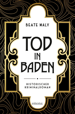 Tod in Baden von Maly,  Beate