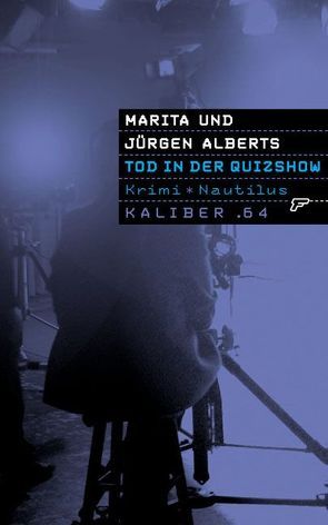 Tod in der Quizshow von Alberts,  Jürgen, Alberts,  Marita