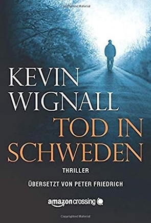 Tod in Schweden von Friedrich,  Peter, Wignall,  Kevin