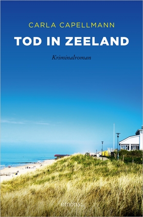 Tod in Zeeland von Capellmann,  Carla