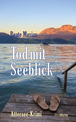 Tod mit Seeblick von Maxian,  Beate