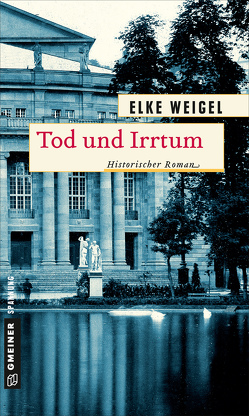 Tod und Irrtum von Weigel,  Elke