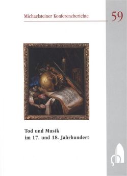 Tod und Musik im 17. und 18. Jahrhundert von Fleischhauer,  Günter