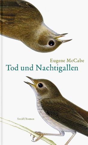 Tod und Nachtigallen von McCabe,  Eugene, Oeser,  Hans-Christian