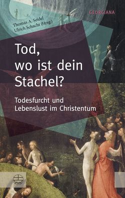 Tod, wo ist dein Stachel? von Schacht,  Ulrich, Seidel,  Thomas A.