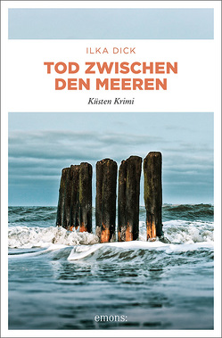 Tod zwischen den Meeren von Dick,  Ilka