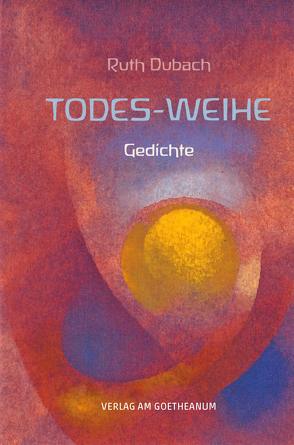 Todes-Weihe von Dubach,  Ruth