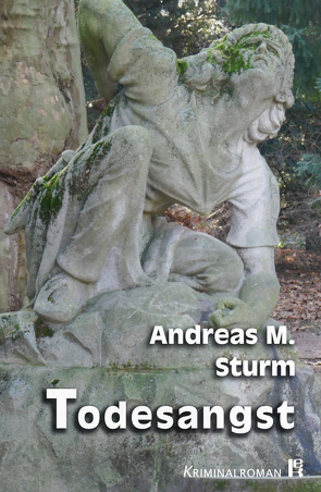 Todesangst von Sturm,  Andreas M.
