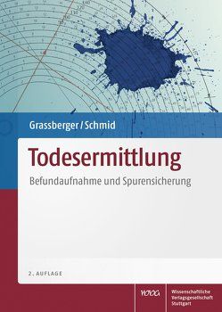 Todesermittlung von Grassberger,  Martin, Schmid,  Harald