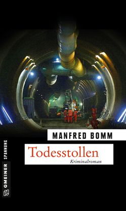 Todesstollen von Bomm,  Manfred