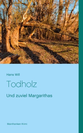 Todholz von Will,  Hans