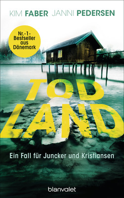 Todland von Faber,  Kim, Hüther,  Franziska, Pedersen,  Janni