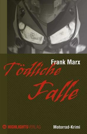 Tödliche Falle von Marx,  Frank