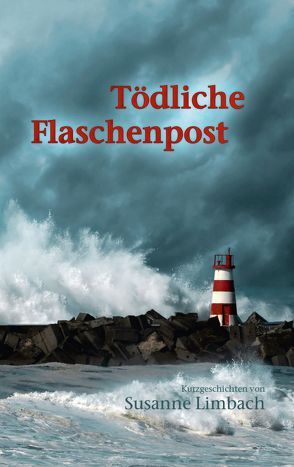 Tödliche Flaschenpost & Tausend Träume von Limbach,  Susanne