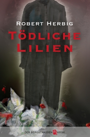 Tödliche Lilien von Herbig,  Robert