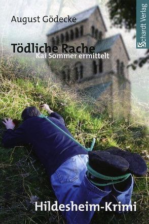 Tödliche Rache von Gödecke,  August, Griese,  Rainer