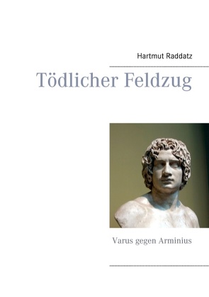 Tödlicher Feldzug von Raddatz,  Hartmut