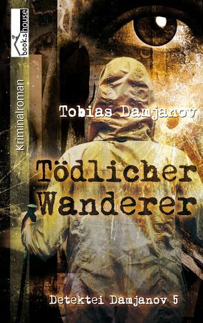 Tödlicher Wanderer von Damjanov,  Tobias