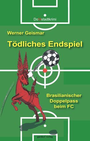 Tödliches Endspiel von Geismar,  Werner