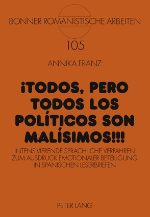 ¡Todos, pero TODOS los políticos son malísimos!!! von Franz,  Annika