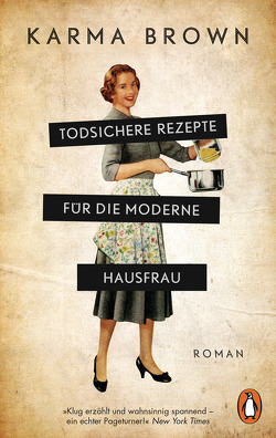 Todsichere Rezepte für die moderne Hausfrau von Brown,  Karma, Herzog,  Hans M.