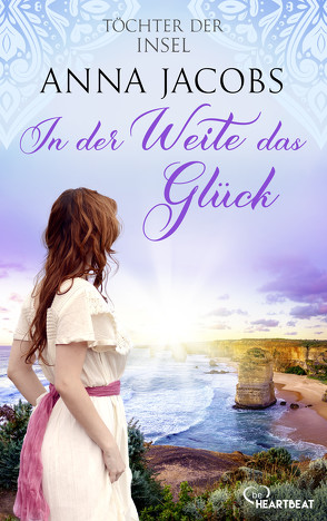 Töchter der Insel – In der Weite das Glück von Jacobs,  Anna, Rall,  Freya