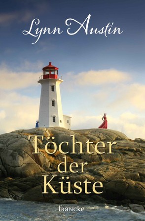 Töchter der Küste von Austin,  Lynn, Dziewas,  Dorothee