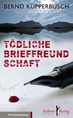 Tödliche Brieffreundschaft von Küpperbusch,  Bernd