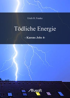 Tödliche Energie von Franke,  Erich H