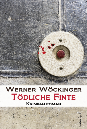 Tödliche Finte von Wöckinger,  Werner