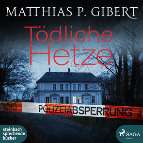 Tödliche Hetze von Gibert,  Matthias P., Hinz,  Matthias