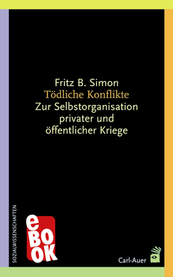 Tödliche Konflikte von Simon,  Fritz B.
