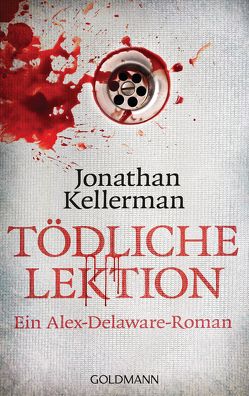 Tödliche Lektion von Kellerman,  Jonathan, Littchen,  Frank