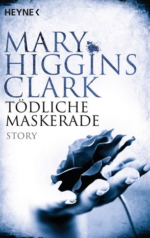 Tödliche Maskerade von Higgins Clark,  Mary, Julius,  Liselotte