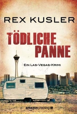 Tödliche Panne: Ein Las-Vegas-Krimi von Kusler,  Rex, Zmyj,  Peter
