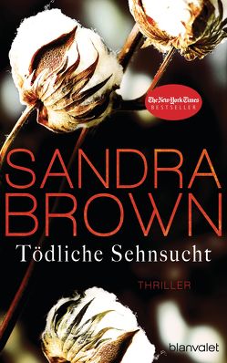 Tödliche Sehnsucht von Brown,  Sandra, Göhler,  Christoph