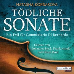 Tödliche Sonate von Arnold,  Frank, Brod,  Oliver, Korsakova,  Natasha, Steck,  Johannes