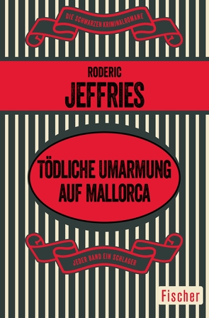 Tödliche Umarmung auf Mallorca von Jeffries,  Roderic, Spies,  Hella von