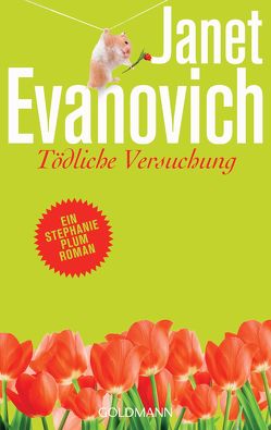 Tödliche Versuchung von Evanovich,  Janet, Stegers,  Thomas