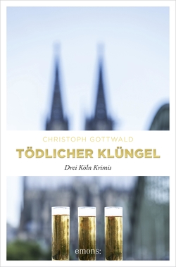 Tödlicher Klüngel von Gottwald,  Christoph