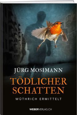 Tödlicher Schatten von Mosimann,  Jürg