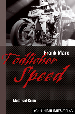 Tödlicher Speed von Marx,  Frank