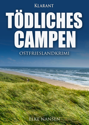 Tödliches Campen. Ostfrieslandkrimi von Nansen,  Elke